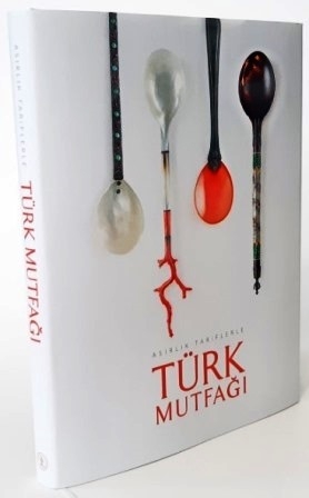 Asırlık Tariflerle Türk Mutfağı – Büyük Boy (TR) | T.C. Kültür ve Turizm Bakanlığı