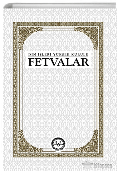Fetvalar Din İşleri Yüksek Kurulu | Diyanet İşleri Başkanlığı Yayınları