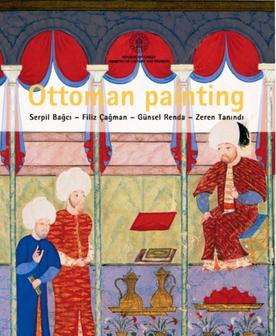 Ottoman Painting (2. Baskı) | Kültür ve Turizm Bakanlığı Yayınları (İngilizce)