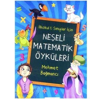 Ata Yayıncılık Neşeli Öykülerle Matematik – İlkokul 1. Sınıf Kitabı