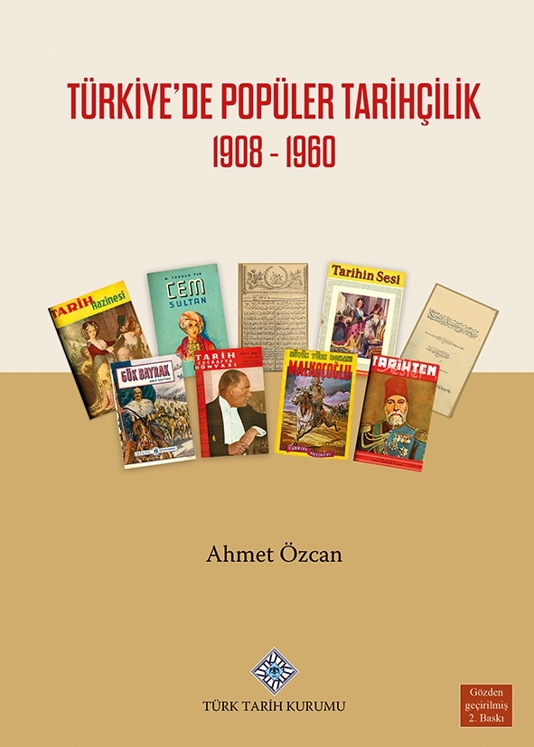 Türkiye’de Popüler Tarihçilik 1908 - 1960