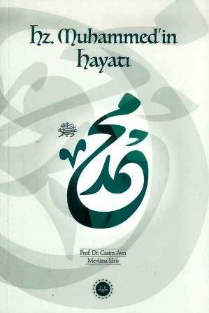Hz. Muhammed’in Hayatı-Prof. Dr. Casim Avcı