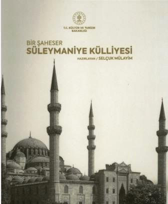 Bir Şaheser Süleymaniye Külliyesi – Ciltli 2. Baskı