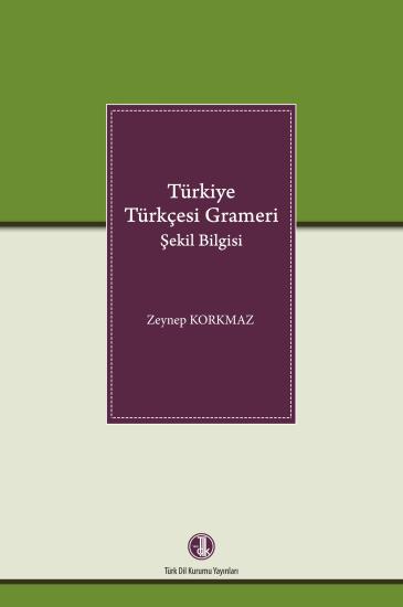 Türkiye Türkçesi Grameri: Şekil Bilgisi | TDK Yay.