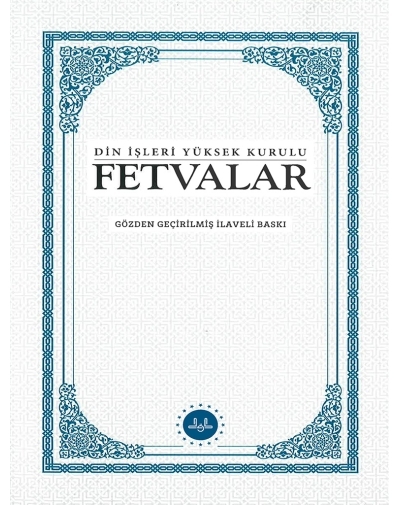 Fetvalar – Diyanet İşleri Başkanlığı | 2025 Yeni ve Genişletilmiş Baskı